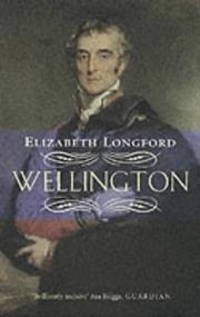 Cover of: Wellington by Elizabeth Harman Pakenham Countess of Longford