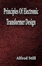 Cover of: Principles Of Electronic Transformer Design