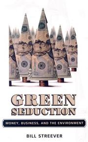 Cover of: Green Seduction: Money, Business, and the Environment