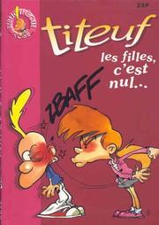 Cover of: Titeuf, tome 6 : Les Filles, c'est nul !
