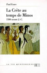 Cover of: La Crète au temps de Minos: 1500 av. J.-C.