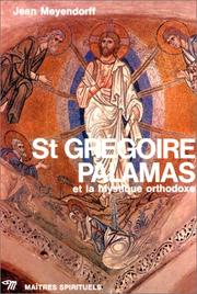 Cover of: St Grégoire Palamas et la mystique orthodoxe