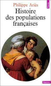 Cover of: Histoire des populations françaises et de leurs attitudes devant la vie depuis le XVIIIe siècle