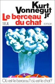 Cover of: Le Berceau du chat by Kurt Vonnegut