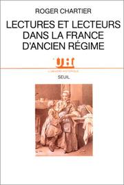 Cover of: Lectures et lecteurs dans la France d'Ancien Régime