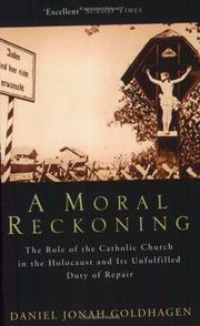 A Moral Reckoning by Daniel Jonah Goldhagen