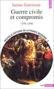 Cover of: Guerre civile et compromis, 1559-1598