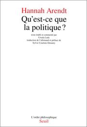 Cover of: Qu'est-ce que la politique? by Hannah Arendt, Ursula Ludz