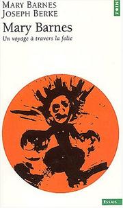 Cover of: Mary Barnes: Un voyage à travers la folie