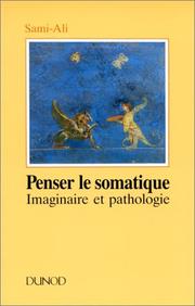 Cover of: Penser le somatique: imaginaire et pathologie