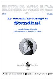 Cover of: Le Journal de voyage et Stendhal: Actes du colloque de Grenoble (Biblioteca del viaggio in Italia)