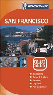 Cover of: Michelin Must Sees San Francisco | Michelin Travel Publications
