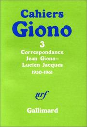 Correspondance Jean Giono-Lucien Jacques by Jean Giono