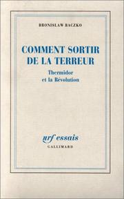 Cover of: Comment sortir de la Terreur: Thermidor et la Révolution