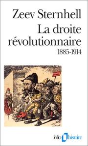 Cover of: La droite révolutionnaire, 1885-1914