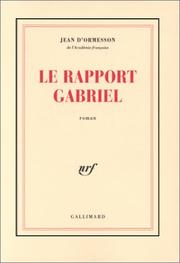 Cover of: Le  rapport Gabriel: roman