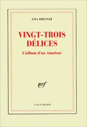 Cover of: Vingt-trois délices: l'album d'un amateur