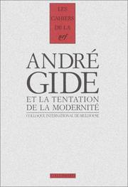 Cover of: Gide et la tentation de la modernité: actes du colloque international de Mulhouse (25-27 octobre 2001)