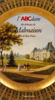L' ABCdaire des châteaux de Malmaison et de Bois-Préau by Bernard Chevallier