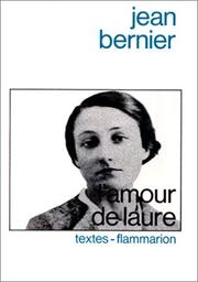 L' amour de Laure by Bernier, Jean.