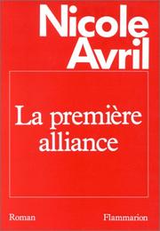 Cover of: La première alliance: roman