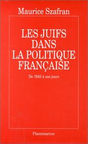 Cover of: Les juifs dans la politique française: de 1945 à nos jours