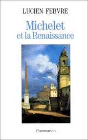 Cover of: Michelet et la Renaissance by Lucien Febvre