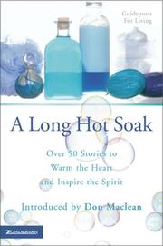 A long hot soak : over fifty stories to warm the heart and inspire the spirit