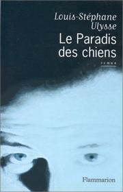 Cover of: Le paradis des chiens: roman