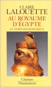 Cover of: Au royaume d'Egypte: le temps des rois-dieux