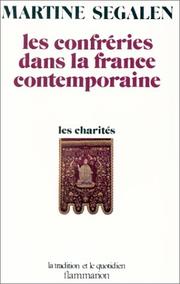 Les confréries dans la France contemporaine, les charités by Martine Segalen