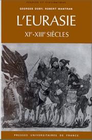 Cover of: L'Eurasie: XIe-XIIIe siecles (Peuples et civilisations)