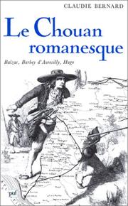 Cover of: Le Chouan romanesque: Balzac, Barbey d'Aurevilly, Hugo