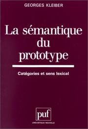 Cover of: La sémantique du prototype: catégories et sens lexical