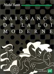 Cover of: Naissance de la loi moderne: la pensée de la loi de saint Thomas à Suarez