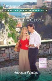Cover of: To Catch A Groom by Rebecca Winters