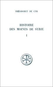 Cover of: Histoire des moines de Syrie: Histoire Philothee (Sources chretiennes ; no 234, 257)