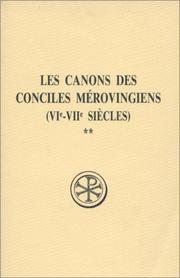 Cover of: Les canons des conciles mérovingiens (VIe-VIIe siècles): texte latin de l'édition C. de Clercq