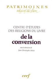 Cover of: De la conversion by sous la direction de Jean-Christophe Attias.