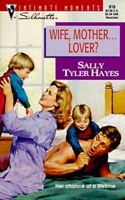 Cover of: Wife, Mother ... Lover? (Intimate Moments No. 818)