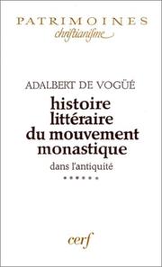 Cover of: Histoire littéraire du mouvement monastique dans l'antiquité, tome 6
