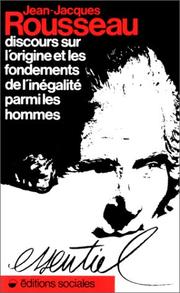 Discours sur l'origine et les fondements de l'inégalité parmi les hommes by Jean-Jacques Rousseau