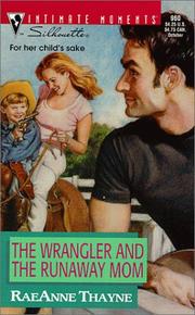Cover of: The Wrangler And The Runaway Mom (Silhouette Intimate Moments, 960): Way Out West