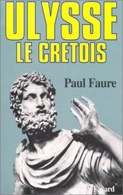 Cover of: Ulysse, le Crétois: XIIIe siècle avant J.-C.