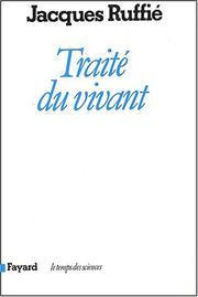 Traité du vivant by Jacques Ruffié