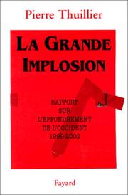 Cover of: La grande implosion: rapport sur l'effondrement de l'Occident : 1999-2002