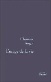 Cover of: L' usage de la vie: théâtre