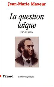 Cover of: La question laïque: XIXe-XXe siècle