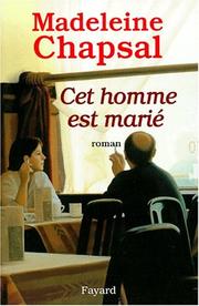 Cover of: Cet homme est marié: roman