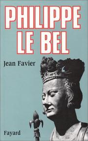 Philippe le Bel by Jean Favier